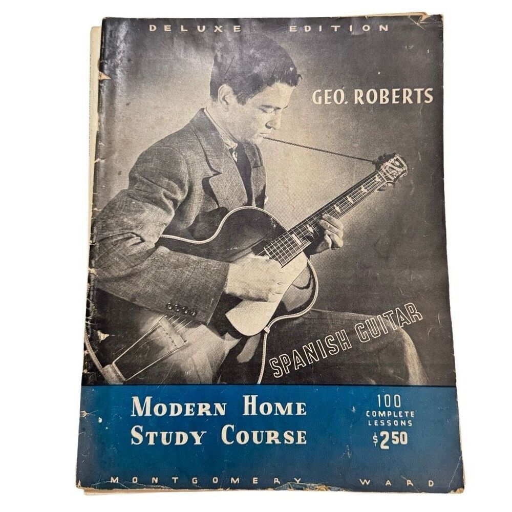 Modern Home Study Course Spanish Guitar Book By Geo Roberts 1941 Montgomery Ward